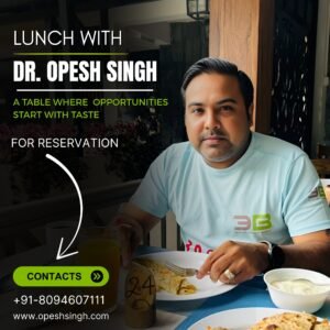Lunch With Dr. Opesh Singh